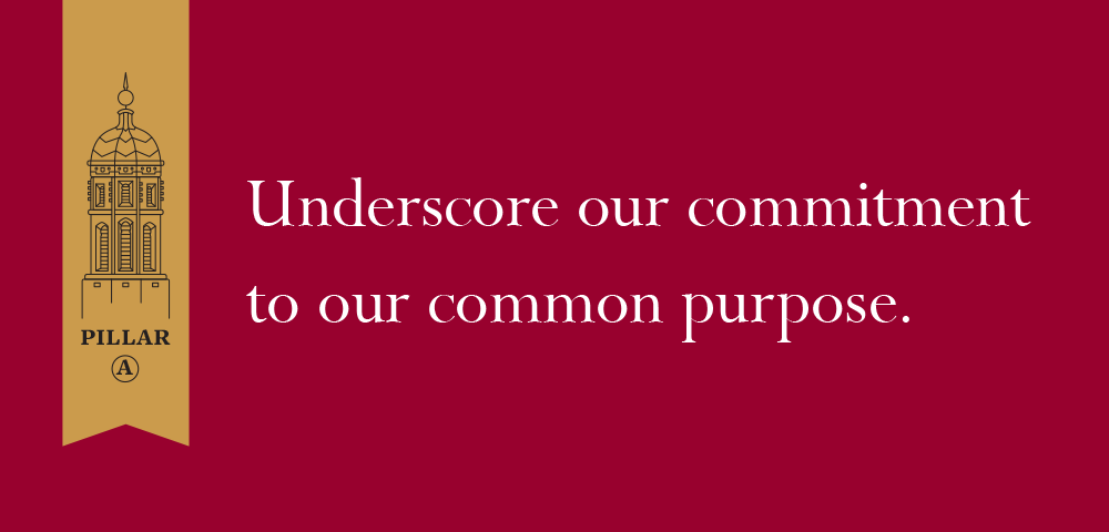 Underscore our commitment to our common purpose.